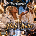 Holy Water by TrapEngineer™ album cover